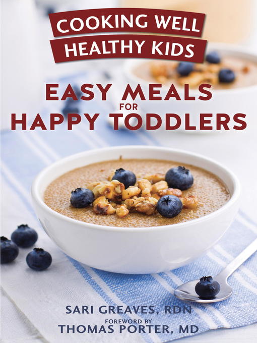 Title details for Cooking Well Healthy Kids by Sari Greaves, RDN - Wait list